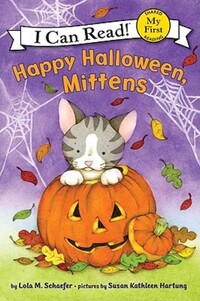 Book Cover for Happy Halloween, Mittens by Lola M Schaefer, Susan Kathleen Hartung