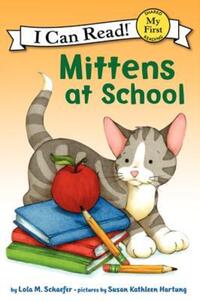 Book Cover for Mittens at School by Lola M Schaefer, Susan Kathleen Hartung