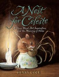 Book Cover for A Nest for Celeste by Henry Cole