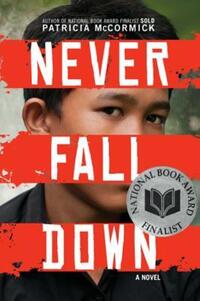 Book Cover for Never Fall Down by Patricia McCormick