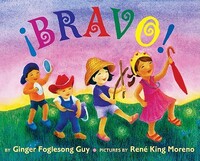 Book Cover for ãBravo! by Ginger Foglesong Gibson, Rene King Moreno