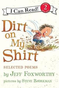 Book Cover for Dirt on My Shirt by Jeff Foxworthy, Steve Björkman