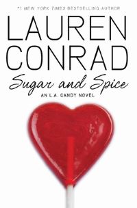 Book Cover for Sugar and Spice by Lauren Conrad