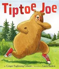 Book Cover for Tiptoe Joe by Ginger Foglesong Gibson, Laura Rankin
