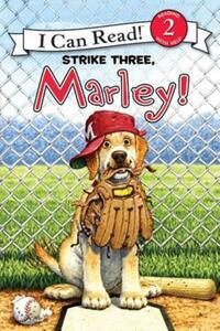 Book Cover for Strike Three, Marley! by Susan Hill, John Grogan, Ellen Beier
