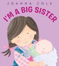 Book Cover for I'm a Big Sister by Joanna Cole, Rosalinda Kightley