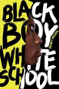 Book Cover for Black Boy/white School by Brian F Walker