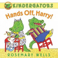 Book Cover for Hands Off, Harry! by Rosemary Wells