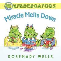 Book Cover for Miracle Melts Down by Rosemary Wells