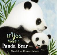 Book Cover for If You Were a Panda Bear by Florence Friedmann Minor