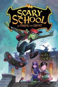Book Cover for Scary School by Derek the Ghost