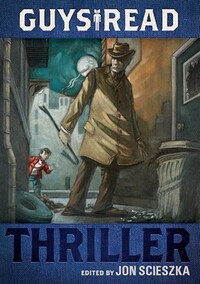 Book Cover for Thriller by Jon Scieszka, M T Anderson, Brett Helquist