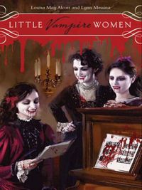 Book Cover for Little Vampire Women by Lynn Messina, Louisa May Alcott