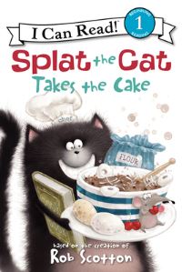 Book Cover for Splat the Cat Takes the Cake by Rob Scotton