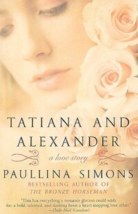 Book Cover for Tatiana and Alexander by Paullina Simons