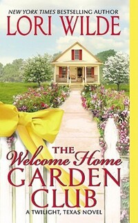 Book Cover for The Welcome Home Garden Club by Lori Wilde, Copyright Paperback Collection (Library of Congress)