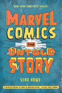 Book Cover for Marvel Comics by Sean Howe
