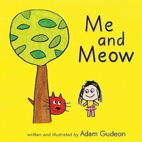 Book Cover for Me and Meow by Adam Gudeon