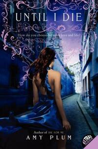 Book Cover for Until I Die by Amy Plum