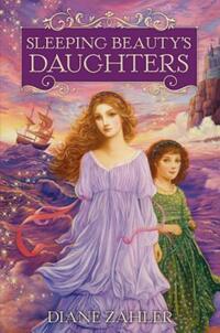 Book Cover for Sleeping Beauty's Daughters by Diane Zahler