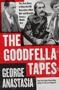 Book Cover for The Goodfella Tapes by Irvin D Yalom