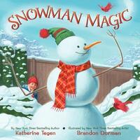 Book Cover for Snowman Magic by Katherine Brown Tegen, Brandon Dorman