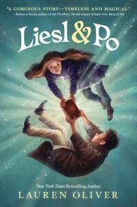 Book Cover for Liesl and Po by Lauren Oliver