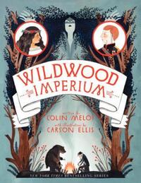Book Cover for Wildwood Imperium by Colin Meloy