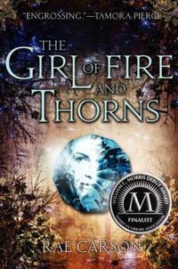 Book Cover for The Girl of Fire and Thorns by Rae Carson