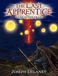 Book Cover for Lure of the Dead by Joseph Delaney, Patrick Arrasmith