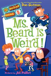 Book Cover for Ms. Beard Is Weird! by Dan Gutman, Jim Paillot