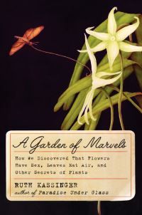 Book Cover for A Garden of Marvels by Ruth Kassinger