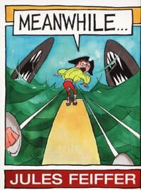 Book Cover for Meanwhile by Jules Feiffer