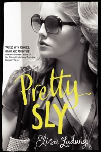 Book Cover for Pretty Sly by Elisa Ludwig
