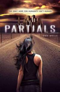 Book Cover for Partials by Dan Wells