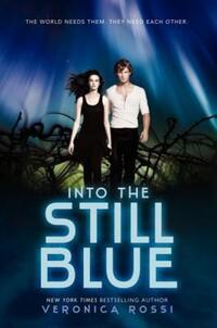 Book Cover for Into the Still Blue by Veronica Rossi