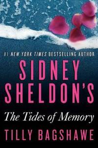 Book Cover for Sidney Sheldon's The Tides of Memory by Tilly Bagshawe, Sidney Sheldon