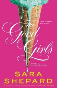 Book Cover for The Good Girls by Sara Shepard