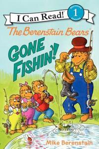 Book Cover for The Berenstain Bears Gone Fishin'! by Mike Berenstain