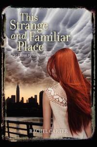 Book Cover for This Strange and Familiar Place by Rachel Carter