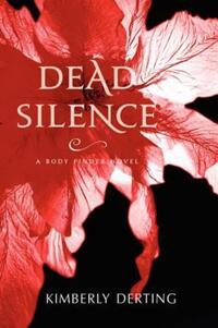 Book Cover for Dead Silence by Kimberly Derting