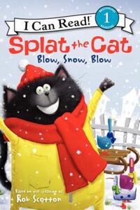Book Cover for Splat the Cat: Blow, Snow, Blow by Rob Scotton