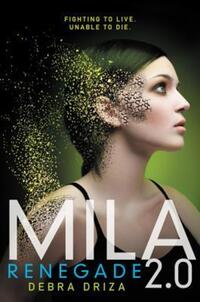 Book Cover for Mila 2.0 by Debra Driza