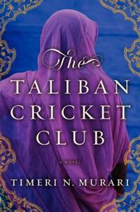 Book Cover for The Taliban Cricket Club by Timeri Murari