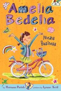 Book Cover for Amelia Bedelia Means Business by Herman Parish, Lynne Avril