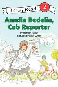 Book Cover for Amelia Bedelia, Cub Reporter by Herman Parish