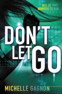 Book Cover for Don't Let Go by Michelle Gagnon