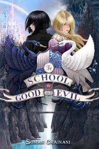 Book Cover for The School for Good and Evil by Soman Chainani