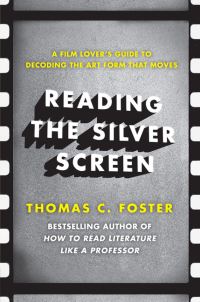 Book Cover for Reading the Silver Screen by Thomas C Foster