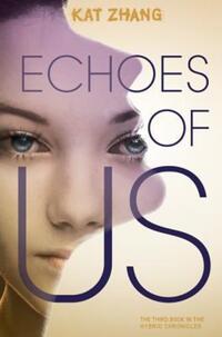 Book Cover for Echoes of Us by Kat Zhang